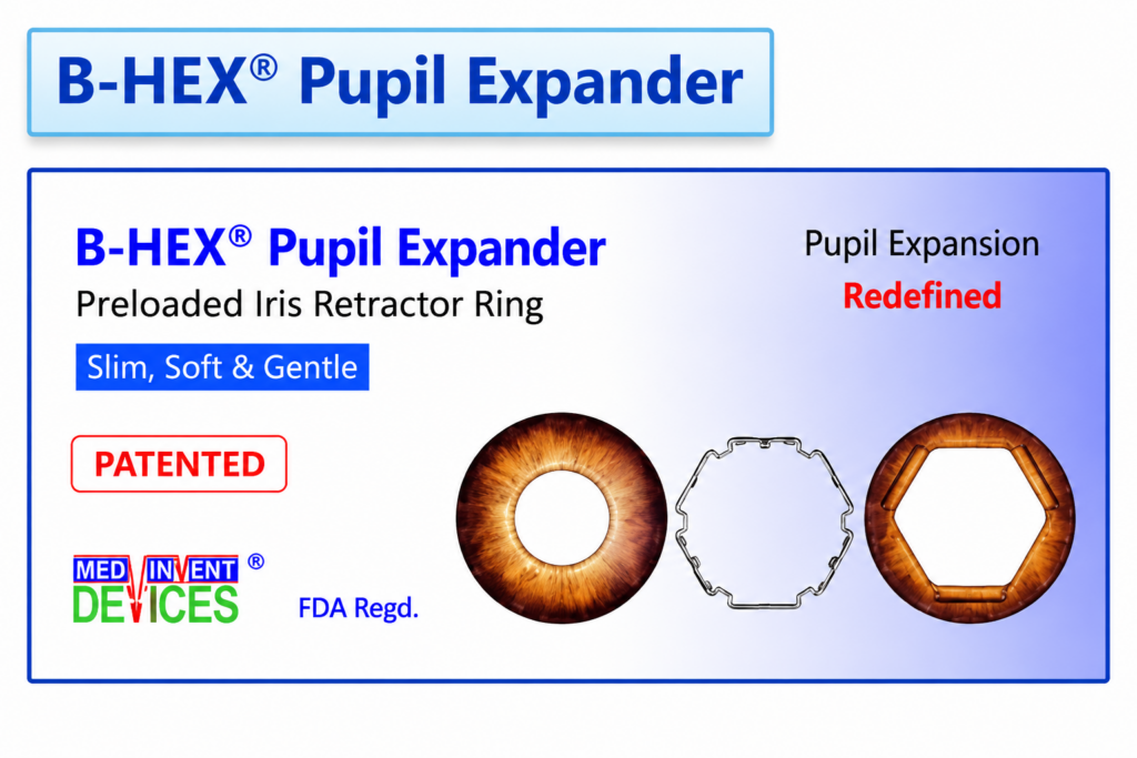 B-HEX® Pupil Expanders